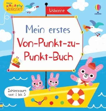 Matthew Oldham, Luana Rinaldo - Kleine Kreativ-Werkstatt - Mein erstes Von-Punkt-zu-Punkt-Buch Zahlenraum bis 5 - interaktives Punkte-Verbinden-Buch für Kinder ab 3 Jahren