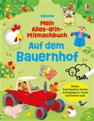 Kirsteen Robson, Simon Taylor-Kielty, Lizzie Walkley - Mein Alles-drin-Mitmachbuch: Auf dem Bauernhof