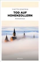 Yvette Eckstein - Tod auf Hohenzollern