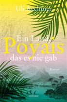 Uli Aechtner - Poyais. Ein Land, das es nie gab