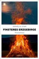 Danielle Zinn - Finsteres Erzgebirge