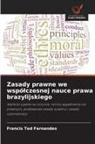 Francis Ted Fernandes - Zasady prawne we wspólczesnej nauce prawa brazylijskiego