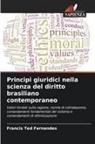 Francis Ted Fernandes - Principi giuridici nella scienza del diritto brasiliano contemporaneo