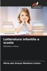 Maria das Graças Monteiro Castro - Letteratura infantile a scuola