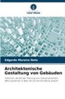 Edgardo Moreira Neto - Architektonische Gestaltung von Gebäuden