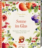Marjolein Bastin, Oliver Brachat, Karin Iden, Marjolein Bastin, Oliver Brachat - Sonne im Glas