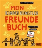 Labor Ateliergemeinschaft - Mein Kinder Künstler Freundebuch