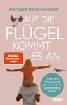 Herbert Renz-Polster, Sandra Klostermeyer, Sandra Klostermeyer - Auf die Flügel kommt es an