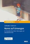 Erdmann, Kathrin Erdmann, Tessa Erdmann, Adrianna Fraszczak, Adrianna Fraszczak - Namo auf Umwegen - Ein Kinderfachbuch über Schulangst und Schulabsentismus. Mit E-Book inside und Arbeitsmaterial
