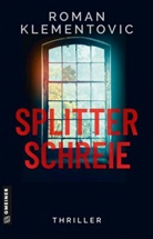 Roman Klementovic - Splitterschreie