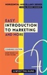 U Myat Thu Aung - Easy Introduction to Marketing and More