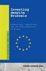 Jean Marie Moiret, Rebecca Studer - Investing despite Brussels