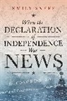 Emily Sneff - When the Declaration of Independence Was News