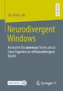 Olia Kolesnyk - Neurodivergent Windows - Animated Documentary Series about Lived Experiences of Neurodivergent Adults