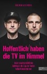 Joachim Hebel, Uli Hebel, Kai Psotta - Hoffentlich haben die TV im Himmel