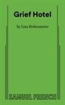 Liza Birkenmeier, Liza Birkenmeier - Grief Hotel
