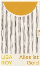 Lisa Roy - Alles ist Gold