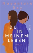 Nayantara Roy - Du in meinem Leben