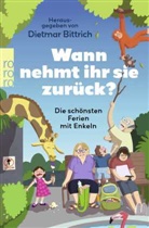 Dietmar Bittrich - Wann nehmt ihr sie zur&uuml;ck?