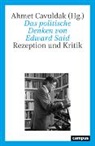 Ahmet Cavuldak - Das politische Denken von Edward Said