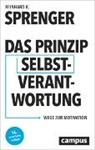 Reinhard K. Sprenger - Das Prinzip Selbstverantwortung