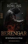 Michael Römling - Berengar: Ich bin Barbarossas Klinge