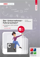 Leopold Schatz, Natalie Spiessberger - Der Unternehmerführerschein - Entrepreneur's Skills Certificate, Modul C + E-Book