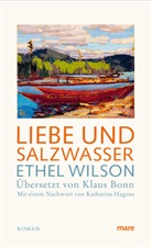 Ethel Wilson - Liebe und Salzwasser