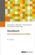 Petra Kolip, Timothy Mc Call, Timothy McCall, N, Anna Christina Nowak, … - Handbuch Gesundheitswissenschaften