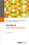 Petra Kolip, Timothy Mc Call, Timothy Mccall, N, Anna Christina Nowak, Oliver Razum - Handbuch Gesundheitswissenschaften