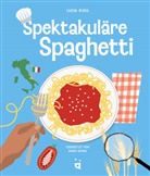 Lucia Rush, Boris Kenov - Spektakul&auml;re Spaghetti