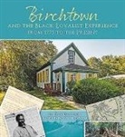 Stephen Davidson, Peter Zwicker - Birchtown and the Black Loyalist Experience