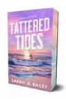 Sarah A Bailey - Tattered Tides