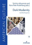 Astrid Böger, Yoichiro Miyamoto, Hans-Peter Rodenberg - Dark Modernity