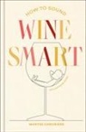Maryse Chevriere - How to Sound Wine Smart