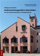 Wolfgang Grubwinkler - Stadtentwicklungspolitik in Kleinstädten