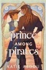 Katie Abdou - A Prince Among Pirates