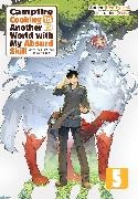 Chen Kevin, Ren Eguchi, Masa, Masa - Campfire Cooking in Another World With My Absurd Skill: Omnibus 5 (Light Novel)