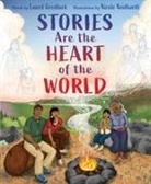 Laurel Goodluck, Nicole Neidhardt - Stories Are the Heart of the World