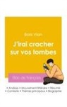 Boris Vian - R&eacute;ussir son Bac de fran&ccedil;ais 2026 : Analyse du roman J'irai cracher sur vos tombes de Boris Vian
