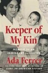 Ada Ferrer - Keeper of My Kin