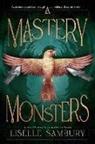 Liselle Sambury, Liselle Sambury - A Mastery of Monsters