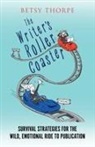 Betsy Thorpe - The Writer's Roller Coaster