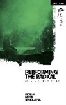William C Boles, Anja Hartl, Ashis SenGupta, Ashis SenGupta - Performing the Radical