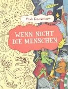 Vitali Konstantinov - Wenn nicht die Menschen