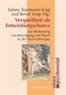 Sabine Trautmann-Voigt, Bernd Voigt - Verspieltheit als Entwicklungschance
