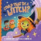 Hannah Eliot, Eliot Hannah, Saoirse Lou - Could That Be a Witch?