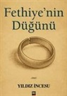 Yildiz Incesu - Fethiyenin Dügünü