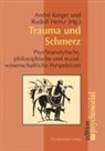 Rudolf Heinz, André Karger - Trauma und Schmerz