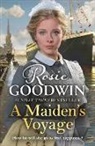 Goodwin Rosie - A Maiden's Voyage